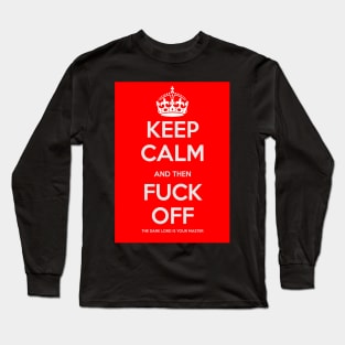 Keep Calm and F-off Long Sleeve T-Shirt